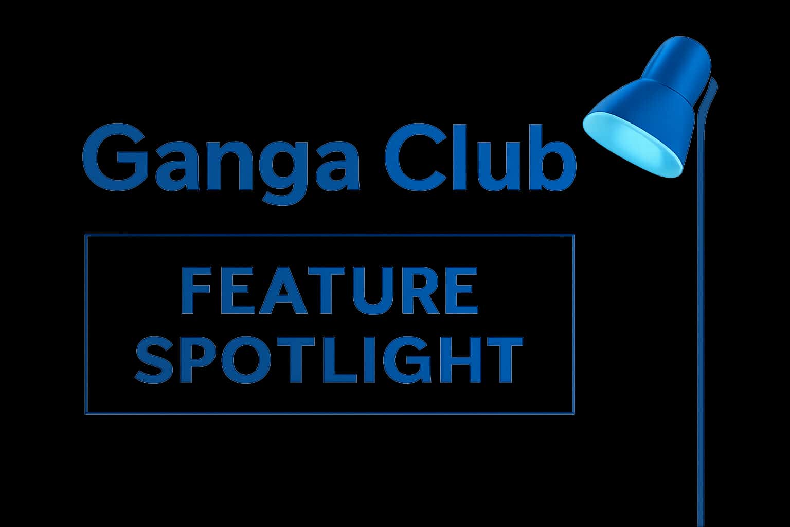 An informative visual representation of Ganga Club Feature Spotlight.